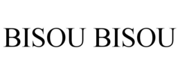 BISOU BISOU