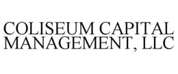 COLISEUM CAPITAL MANAGEMENT, LLC