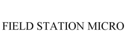 FIELD STATION MICRO