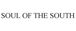 SOUL OF THE SOUTH