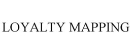 LOYALTY MAPPING