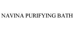 NAVINA PURIFYING BATH