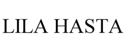 LILA HASTA