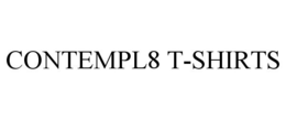 CONTEMPL8 T-SHIRTS