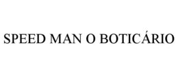 SPEED MAN O BOTICÁRIO