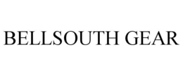 BELLSOUTH GEAR