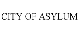 CITY OF ASYLUM