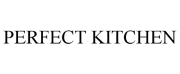 PERFECT KITCHEN