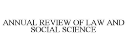ANNUAL REVIEW OF LAW AND SOCIAL SCIENCE