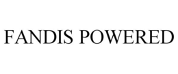 FANDIS POWERED