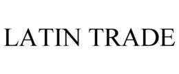 LATIN TRADE