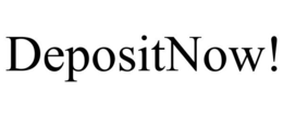 DEPOSITNOW!