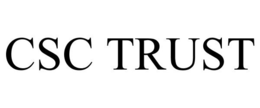 CSC TRUST