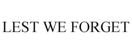 LEST WE FORGET