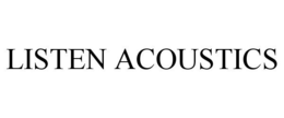 LISTEN ACOUSTICS