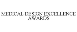 MEDICAL DESIGN EXCELLENCE AWARDS