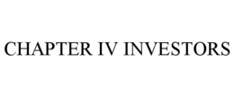 CHAPTER IV INVESTORS