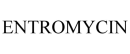 ENTROMYCIN