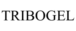 TRIBOGEL