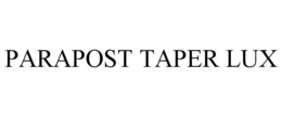 PARAPOST TAPER LUX