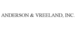 ANDERSON & VREELAND, INC.