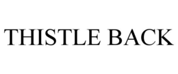 THISTLE BACK