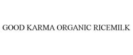 GOOD KARMA ORGANIC RICEMILK