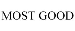 MOST GOOD