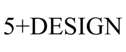 5+DESIGN