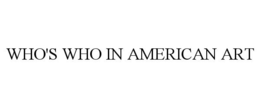 WHO'S WHO IN AMERICAN ART