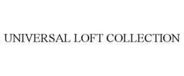 UNIVERSAL LOFT COLLECTION