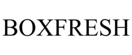 BOXFRESH