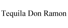 TEQUILA DON RAMON