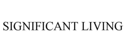 SIGNIFICANT LIVING