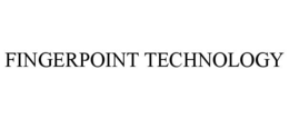 FINGERPOINT TECHNOLOGY