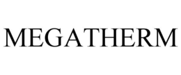MEGATHERM