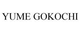 YUME GOKOCHI