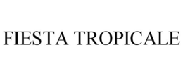 FIESTA TROPICALE