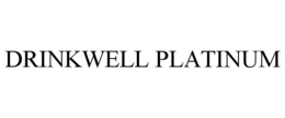 DRINKWELL PLATINUM
