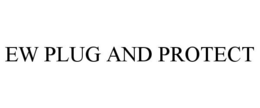EW PLUG AND PROTECT