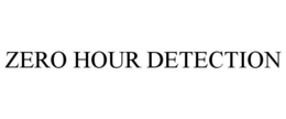 ZERO HOUR DETECTION