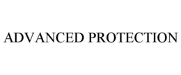 ADVANCED PROTECTION