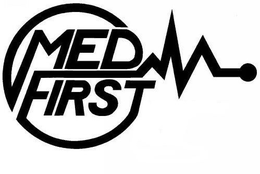 MED FIRST