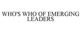 WHO'S WHO OF EMERGING LEADERS