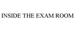 INSIDE THE EXAM ROOM