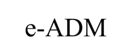 E-ADM