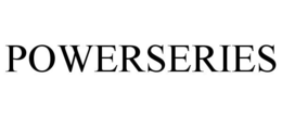 POWERSERIES