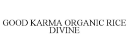 GOOD KARMA ORGANIC RICE DIVINE