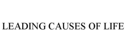 LEADING CAUSES OF LIFE
