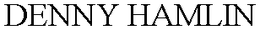 DENNY HAMLIN